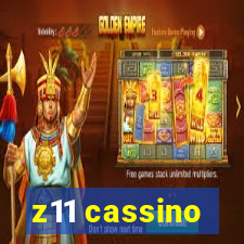 z11 cassino